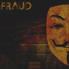 Fraud ft. Ace Neno x Lil Miah x Tylnn