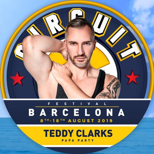 Stream Circuit Festival Barcelona 2019 ☆ Set By Teddy Clarks by Teddy Clarks  | Listen online for free on SoundCloud