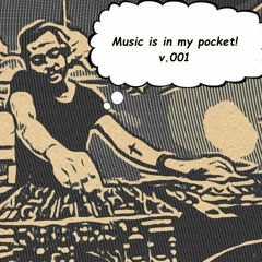 Music Is In My Pocket 001