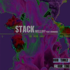 STACK(feat.Vandowz)