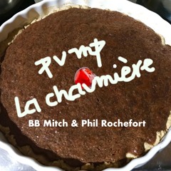 PUMP la chaumière- BB Mitch & Phil Rochefort