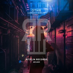 OTHR - Caddeci Kizlar