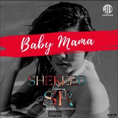 Baby Mama Feat. SR