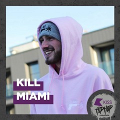 Kill Miami Guest Mix @ KISS FM 08/08/19