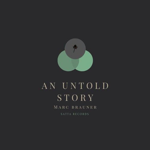 PREMIERE: Marc Brauner - An Untold Story [Satta Records]