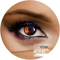 Anagramma ft EYWA - Look Into My Eyes