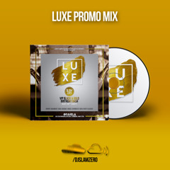 LUXE PROMO MIX - Sat 14th Sept 2019 @Favela NW1 1TN