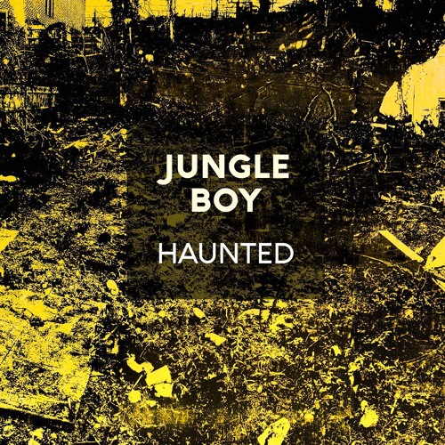 Jungle Boy - Haunted