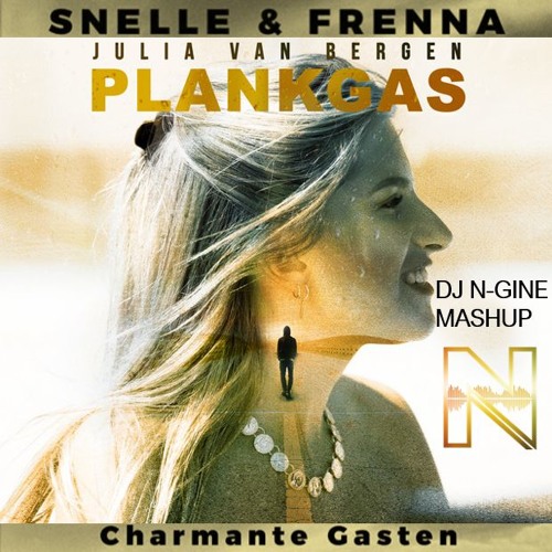 Snelle & Frenna Ft. Charmante Gasten - Plankgas (DJ N-GINE JULIA VAN BERGEN INTRO) [FREE DOWNLOAD]