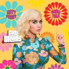 Katy Perry  ❣️  Small Talk ❣️ FUri DRUMS Circuit House Remix  FREE