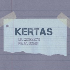 Kertas - Lil Mamak feat. Faris
