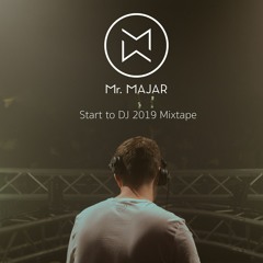 MNM START TO DJ 2019 - Mr. Majar (NOT SELECTED)