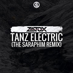 Tanz Electrik (The Saraphim Remix) *Free Download*