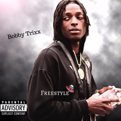 Bobby Trixx - Freestyle