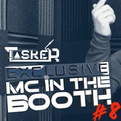 Mc Tasker - MC In The Booth #8