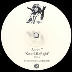 Soom T - Keep Life Right (Sudakillah Remix)