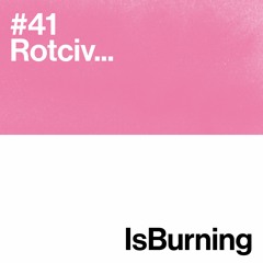 Rotciv... Is Burning #41