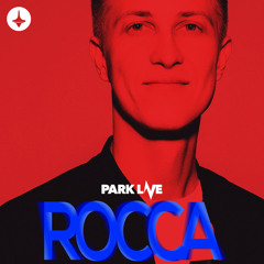 Rocca - Special Mix For Kinetika x Park Live Moscow - 2019