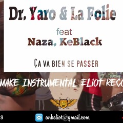 Dr. Yaro & La Folie - Ça Va Bien Se Passer Type Beat By Eliot Record Baby