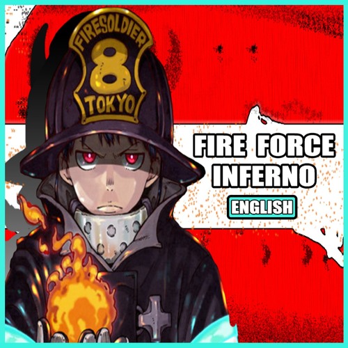 Fire Force OP 1 - INFERNO [FULL ENGLISH COVER]