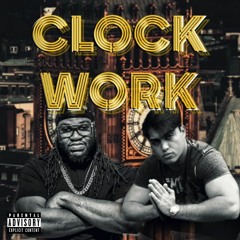 Clockwork (feat. DJ Inkredible)