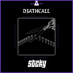 STCKY - D3ATHCALL [Free Download]