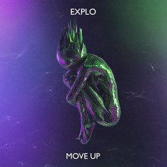 Explo - Move up (OUT NOW!)