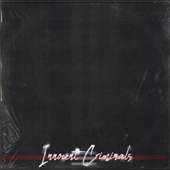 No GXNG - INNOCENT CRIMINALS