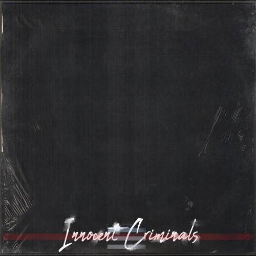 No GXNG - INNOCENT CRIMINALS