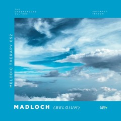 Madloch @ Melodic Therapy #052 - Belgium