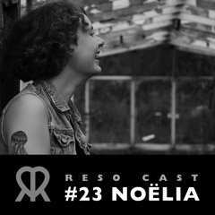 RSNZCAST 023 | NOËLIA