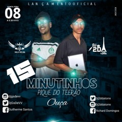 15 MINUTINHOS PIQUE DO TERRÃO [ DJ 2D DA TORRE E DJ GS DE VILA VELHA] PIC