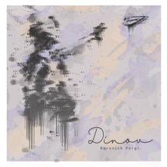 Beranjak Pergi - Dinov  (Original Song)