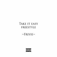 Take It Easy Freestyle