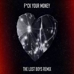 Elohim - F*ck Your Money (The Lost Boys Remix)