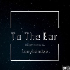 To The Bar