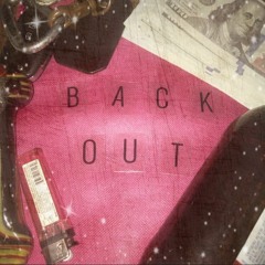 back out (prod. taylor morgan)