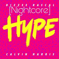 Dizzee Rascal & Calvin Harris - Hype [Nightcore]