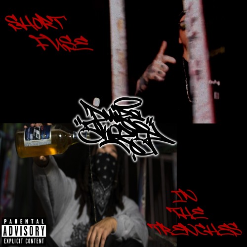 Short Fuse / In The Trenches (Prod. DJ Akoza)