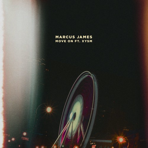 Marcus James - Move On (feat. XYSM)