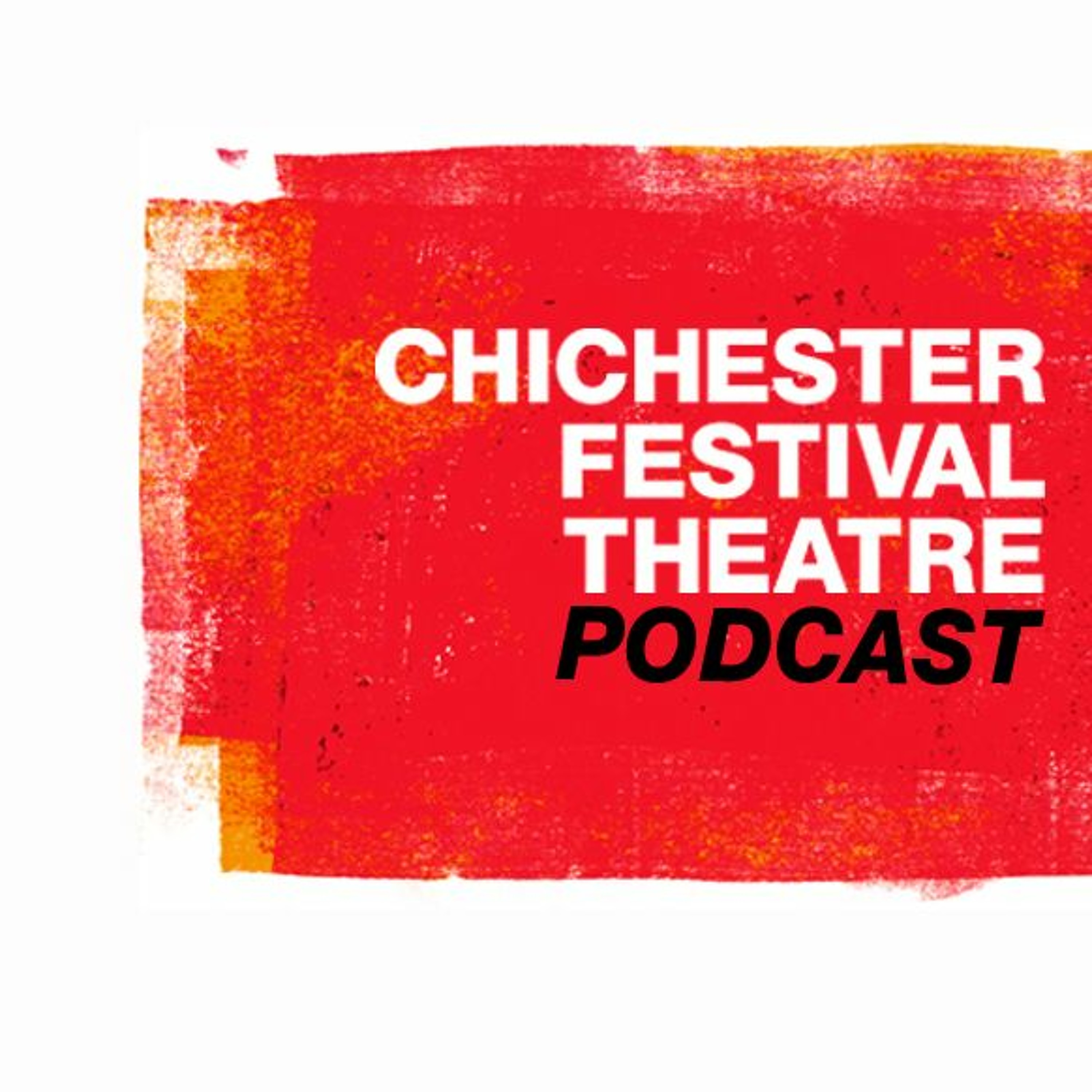 Chichester Festival Theatre Podcast