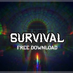 SURVIVAL (FREE DOWNLOAD)