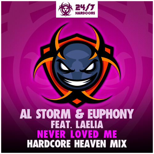 247HC170 : Al Storm & Euphony Feat. Laélia - Never Loved Me (Hardcore Heaven Mix)