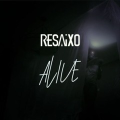 Resaixo - Alive (L - 17 Remix)