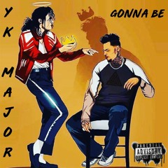 Gonna Be ft Gabriella