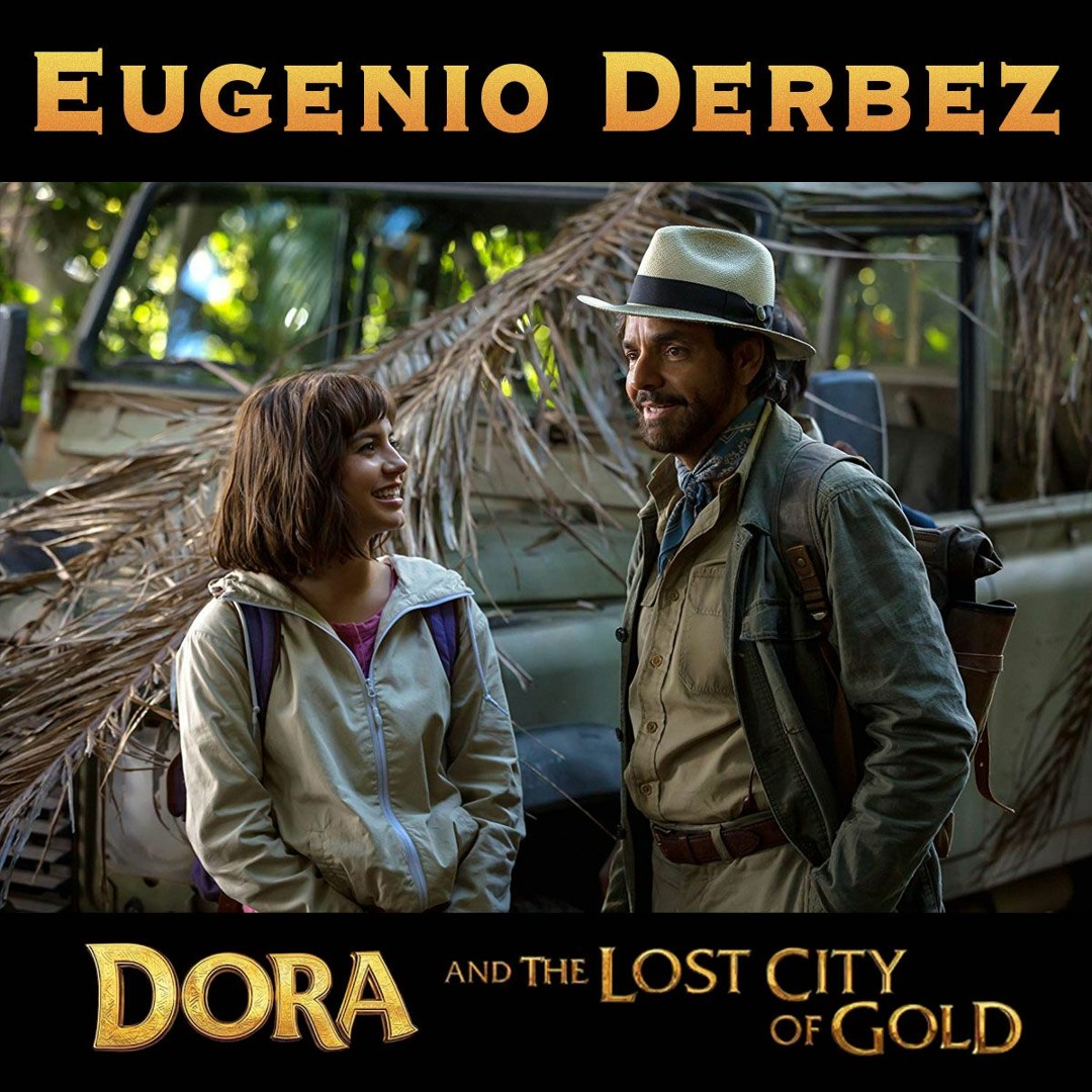 Stream episode Eugenio Derbez on Dora and the Lost City of Gold by The Cinema Files podcast Listen online for free on SoundCloud