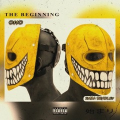 The Beginning (ft O$$O) Prod by Yousif Ali