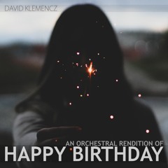 Happy Birthday | Epic Hybrid Orchestral Cover by David Klemencz