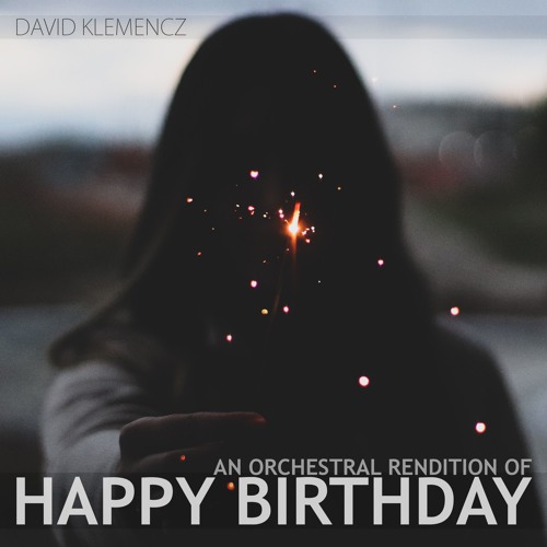 Happy Birthday | Epic Hybrid Orchestral Cover by David Klemencz