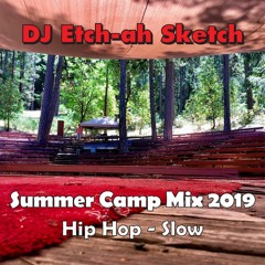 Summer Camp Mix 2019 Hip Hop Slow